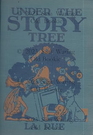 Imagen del vendedor de Under the story tree a la venta por Old Bookie
