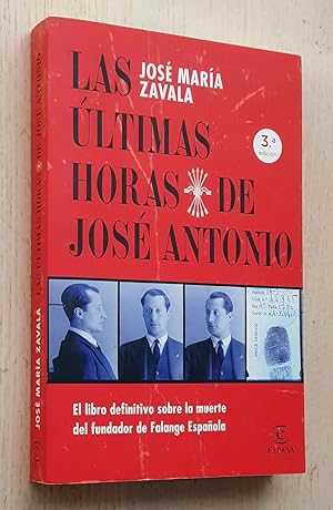 LAS ÚLTIMAS HORAS DE JOSE ANTONIO
