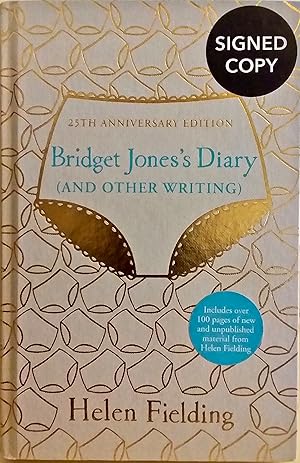 Bridget Jones's Diary (And Other Writing): 25th Anniversary Edition.