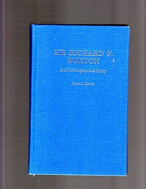 Bild des Verkufers fr Sir Richard F. Burton, a Biobibliographical Study zum Verkauf von Theodore J. Holsten Jr.