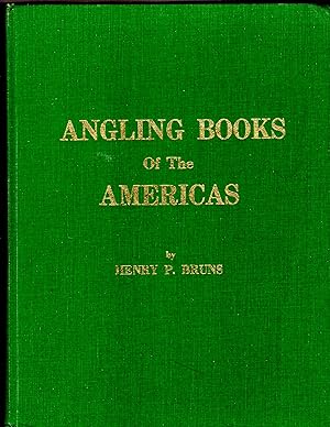 Imagen del vendedor de Angling Books of the Americas a la venta por Theodore J. Holsten Jr.