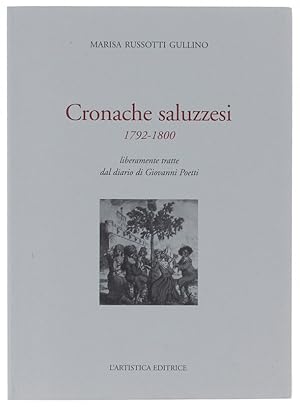 CRONACHE SALUZZESI 1792-1800 liberamente tratte dal diario di Giovanni Poetti.: