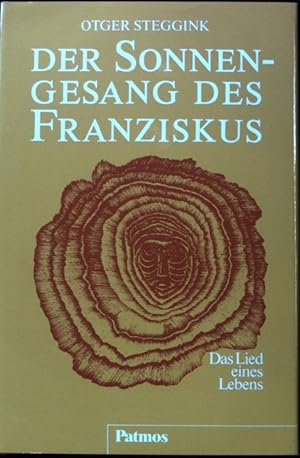 Bild des Verkufers fr Der Sonnengesang des Franziskus : das Lied eines Lebens. zum Verkauf von books4less (Versandantiquariat Petra Gros GmbH & Co. KG)