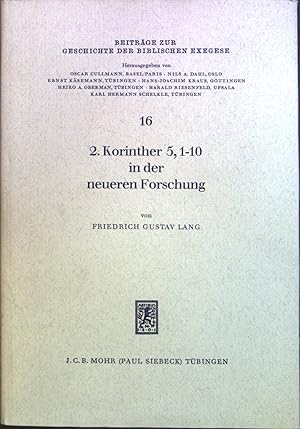 Seller image for 2. Korinther 5, 1 - 10 in der neueren Forschung. Beitrge zur Geschichte der biblischen Exegese ; 16 for sale by books4less (Versandantiquariat Petra Gros GmbH & Co. KG)