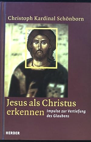 Bild des Verkufers fr Jesus als Christus erkennen : Impulse zur Vertiefung des Glaubens. zum Verkauf von books4less (Versandantiquariat Petra Gros GmbH & Co. KG)