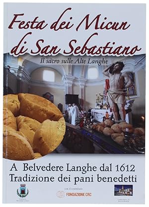 FESTA DEI MICUN DI SAN SEBASTIANO. Il sacro sulle Alte Langhe. Belvedere Langhe dal 1612 - Tradiz...