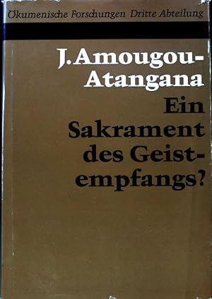 Bild des Verkufers fr Ein Sakrament des Geistempfangs? : zum Verhltnis von Taufe und Firmung. kumenische Forschungen, 3. Abteilung ; Bd. 1 zum Verkauf von books4less (Versandantiquariat Petra Gros GmbH & Co. KG)