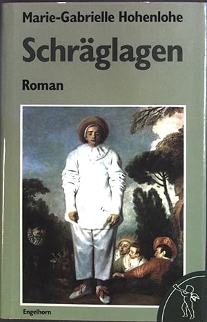 Seller image for Schrglagen : Roman. Engelhorns Romanbibliothek for sale by books4less (Versandantiquariat Petra Gros GmbH & Co. KG)