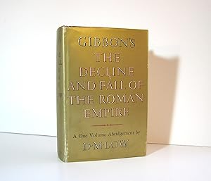 Edward Gibbon's Decline and Fall of the Roman Empire, One Volume, 924 Page Abridgement by D. M. L...