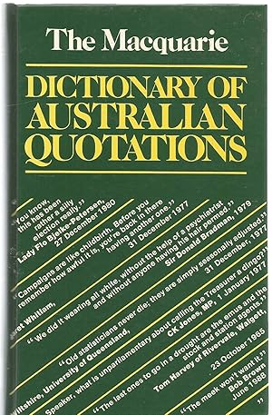 Seller image for The Macquarie Dictionary of Australian Quotations for sale by Turn The Page Books