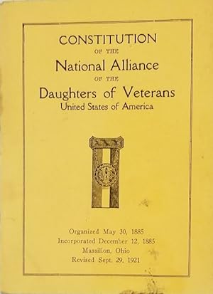 Bild des Verkufers fr Constitution of the National Alliance of the Daughters of Veterans, United States of America zum Verkauf von Mowrey Books and Ephemera
