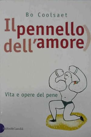 Seller image for Il pennello dell'amore. for sale by FIRENZELIBRI SRL