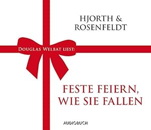 Feste feiern, wie sie fallen - 1 CD mit 48 MIn. (ungekürzt): Ein Fall aus "Tatort Tannenbaum", üb...
