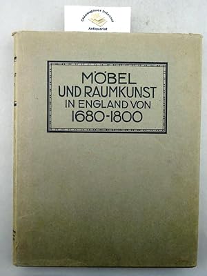 Möbel und Raumkunst in England 1680-1800. Bauformen-Bibliothek Zweiter Band.