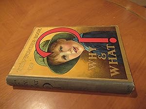 Imagen del vendedor de The Wonder Book Of Why & What? [Eighth Ediiton, 1922] a la venta por Arroyo Seco Books, Pasadena, Member IOBA