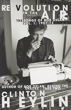 Imagen del vendedor de Revolution in the Air - The Songs of Bob Dylan Vol.1: 1957-73 a la venta por lamdha books