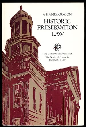 A HANDBOOK ON HISTORIC PRESERVATION LAW.