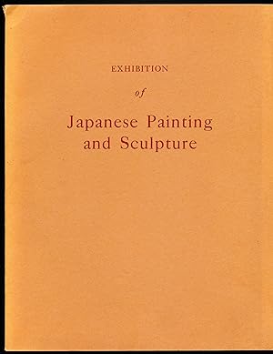 Seller image for EXHIBITION OF JAPANESE PAINTING AND SCULPTURE. for sale by Alkahest Books