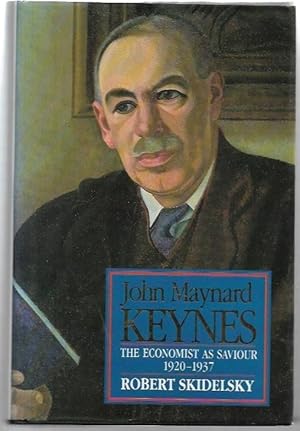 Image du vendeur pour John Maynard Keynes, Volume Two: The Economist as Saviour 1920-1937. mis en vente par City Basement Books