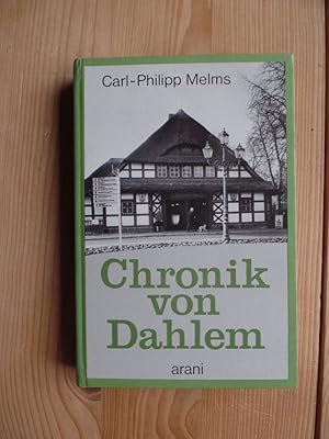 Immagine del venditore per Chronik von Dahlem; 1217 bis 1945 : vom Rittergut zur stdt. Domne. venduto da Antiquariat Rohde