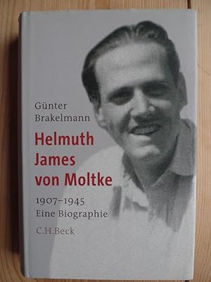 Bild des Verkufers fr Helmuth James von Moltke : 1907 - 1945 ; eine Biographie. zum Verkauf von Antiquariat Rohde