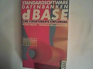 Standardsoftware Datenbanken dBASE : eine strukturierte Einführung.
