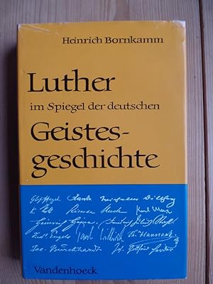 Luther im Spiegel der deutschen Geistesgeschichte