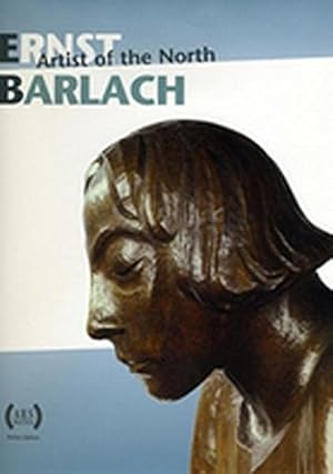 Ernst Barlach - artist of the north. German edition.