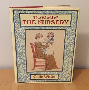 Imagen del vendedor de The World of the Nursery a la venta por M. C. Wilson