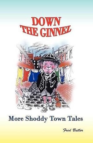 Seller image for Down the Ginnel: More Shoddy Town Tales for sale by WeBuyBooks