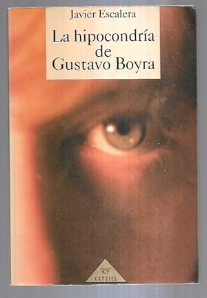 Imagen del vendedor de HIPOCONDRIA DE GUSTAVO BOYRA - LA a la venta por Desvn del Libro / Desvan del Libro, SL