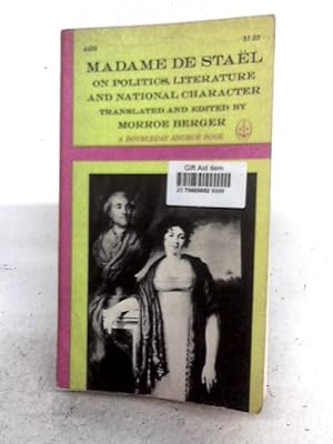 Imagen del vendedor de Madame Stael on Politics, Literature and National Character a la venta por World of Rare Books