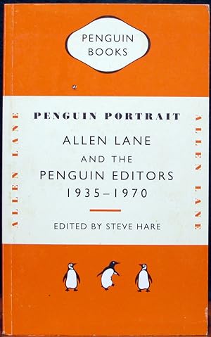 Imagen del vendedor de PENGUIN PORTRAIT. Allen Lane and the Penguin Editors, 1935-1970. a la venta por The Antique Bookshop & Curios (ANZAAB)