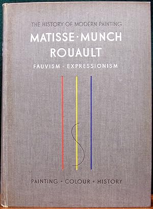 Immagine del venditore per HISTORY OF MODERN PAINTING. Matisse, Munch, Rouault. Fauvism, Expressionism. venduto da The Antique Bookshop & Curios (ANZAAB)