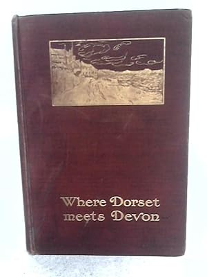 Imagen del vendedor de Where Dorset Meets Devon a la venta por World of Rare Books