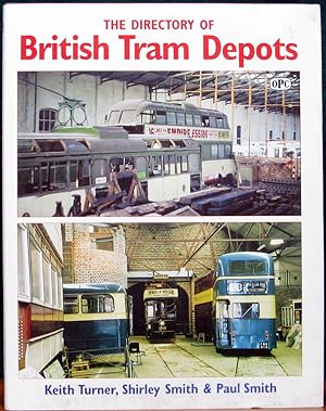 Seller image for THE DIRECTORY OF BRITISH TRAM DEPOTS. for sale by The Antique Bookshop & Curios (ANZAAB)