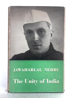 Bild des Verkufers fr The Unity of India: Collected Writings 1937-1940 zum Verkauf von World of Rare Books