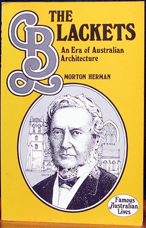 Bild des Verkufers fr THE BLACKETS. An Era of Australian Architecture. Famous Australian Lives. zum Verkauf von The Antique Bookshop & Curios (ANZAAB)