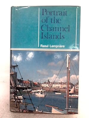 Bild des Verkufers fr Portrait Of The Channel Islands zum Verkauf von World of Rare Books