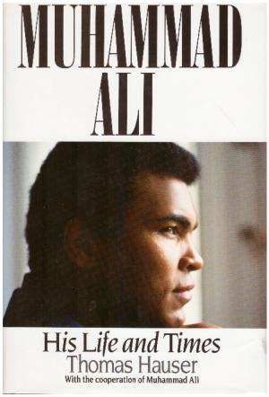 MUHAMMAD ALI His Life and Times (SIGNED BY MUHAMMAD ALI)