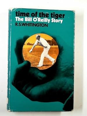 Seller image for Time of the Tiger: the Bill O'Reilly story for sale by Cotswold Internet Books