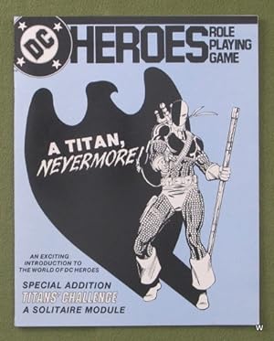 Immagine del venditore per A TITAN, NEVERMORE! (DC Heroes RPG Solitaire Module) venduto da Wayne's Books