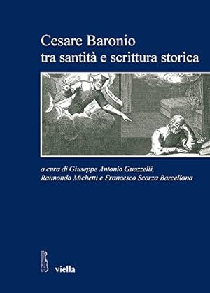 Bild des Verkufers fr Cesare Baronio tra santit e scrittura storica zum Verkauf von Studio Bibliografico Viborada