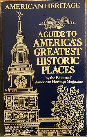 Seller image for A Guide to America's Greatest Historic Places for sale by Faith In Print