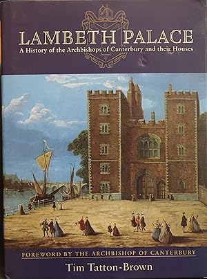 Seller image for Lambeth Palace: A History of the Archbishops of Canterbury and Their Houses for sale by Faith In Print