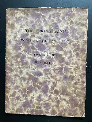 The Spring Song and In View Of The Fact : Limited Edition Signed By The Author