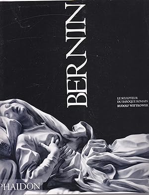 Bernin. Le sculpteur du Baroque Romain.