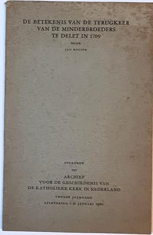 [Delft, 1960] De Betekenis van de terugkeer van de minderbroeders te Delft in 1709, overdruk uit ...