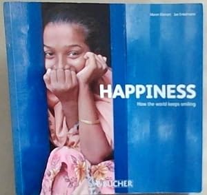 Immagine del venditore per Happiness: How the World Keeps Smiling venduto da Chapter 1