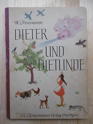 Dieter und Dietlinde. Kurze Geschichten aus dem weißen Hause. Bearbeitet und herausgegeben von Wi...